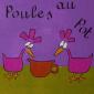 Poules au pot